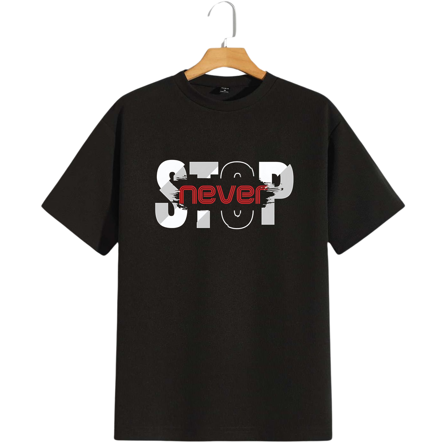 Never Stop Motivational T-Shirt